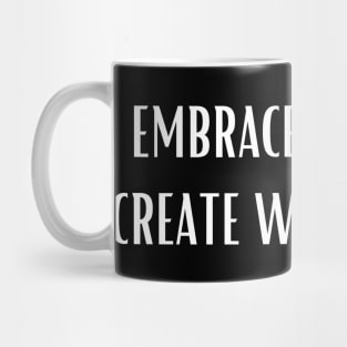 Pottery Embrace the mess create with finesse Mug